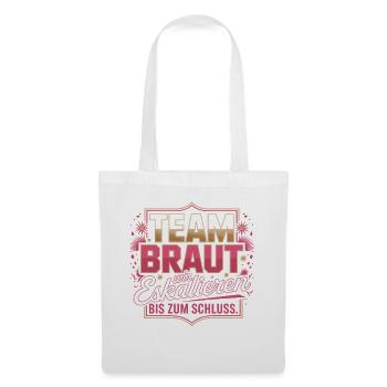 Team Braut Wir Eskalieren Crew Squad JGA Frauen - Stoffbeutel - Weiß - Vorne