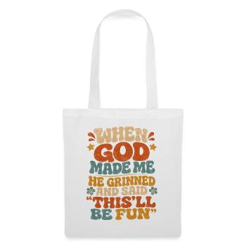 Retro Saying: God Made Me Fun - Tote Bag - white - Front