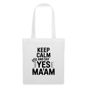 Keep Calm and Say Yes Ma'am - Sac en tissu - blanc - Devant