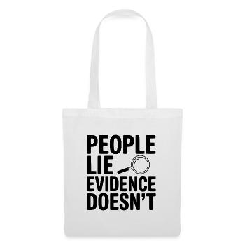 People Lie Evidence Doesn't - Tote Bag - white - Front