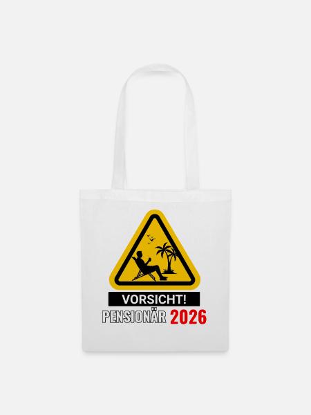 Vorsicht! Pensionär 2026 - Stoffbeutel - Weiß