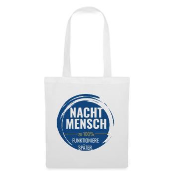 Nachtmensch – Zu 100% funktioniere später - Stoffbeutel - Weiß - Vorne