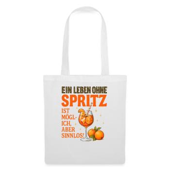 Leben Ohne Spritz Ist Möglich Aber Sinnlos Humor - Stoffbeutel - Weiß - Vorne