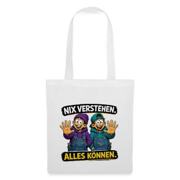Nix verstehen. Alles können. – Lustiger Handwerker - Stoffbeutel - Weiß - Vorne