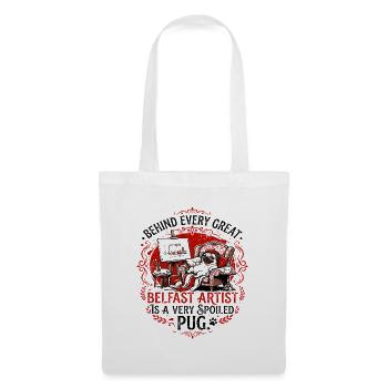 Belfast Artist Is A Spoiled Pug - Stoffbeutel - Weiß - Vorne