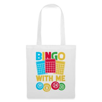 Bingo Game Bingo With Me Bingo - Tote Bag - white - Front