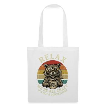 Détends-toi, on est tous une compétition folle. - Sac en tissu - blanc - Devant