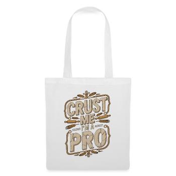 Pastry Chef Crust Me I'm A Pro Confectioner Baker - Tote Bag - white - Front
