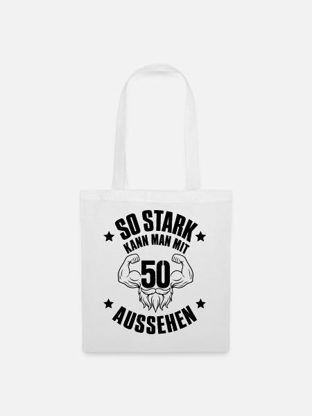 So stark kann man mit 50 Jahren aussehen Spruch - Stoffbeutel - Weiß