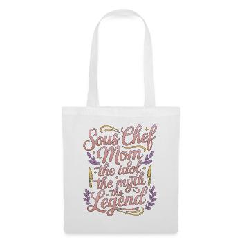 Sous Chef Mom The Idol The Myth The Line Chef - Stoffbeutel - Weiß - Vorne