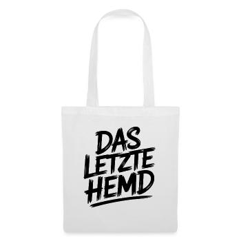 Das Letzte Hemd Steuerzahler Inflation Steuern - Stoffbeutel - Weiß - Vorne