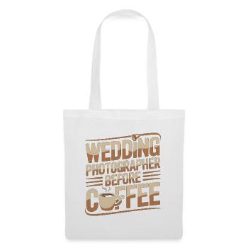 Wedding Photographer Before Camera Coffee Lover - Stoffbeutel - Weiß - Vorne