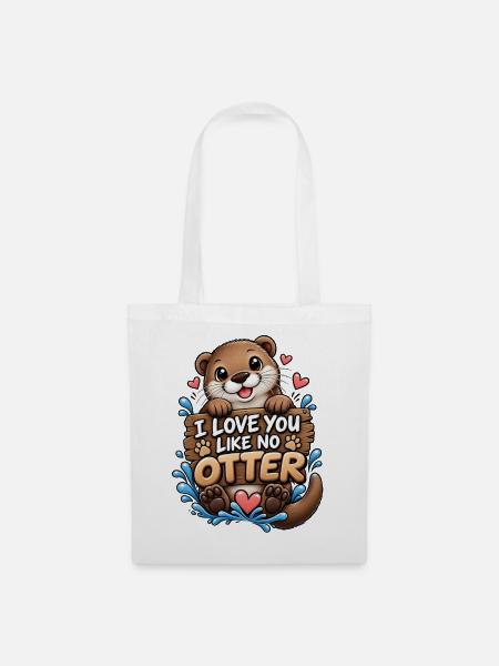 Süßer Otter I Love you like no Otter Partnerschaft - Stoffbeutel - Weiß