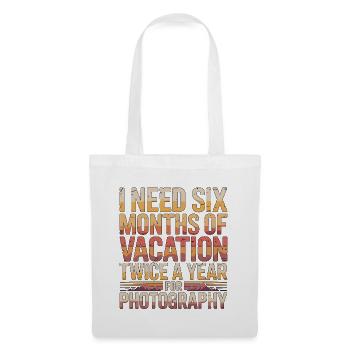Travel Photographer I Need Six Months Photography - Stoffbeutel - Weiß - Vorne