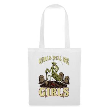 Girls Will Be Girls – Praying Mantis Graveyard - Stoffbeutel - Weiß - Vorne