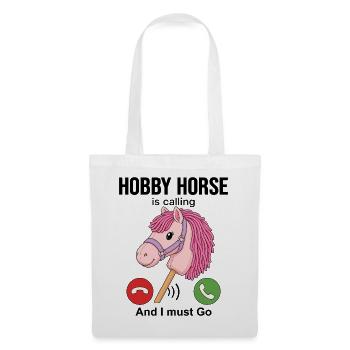 Hobby Horse Is Calling And I Must Go - Stoffbeutel - Weiß - Vorne