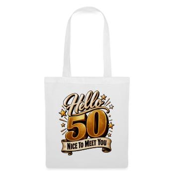 Geburstag 50 Jahre 50. Geburtstag Hello 50 Party - Stoffbeutel - Weiß - Vorne