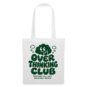 Over Thinking Club – Meetings All Day - Stoffbeutel - Weiß - Vorne