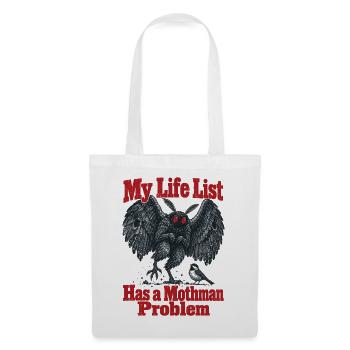 Meine Lebensliste hat ein Mottenmann-Problem: Vogelbeobachtung - Stoffbeutel - Weiß - Vorne