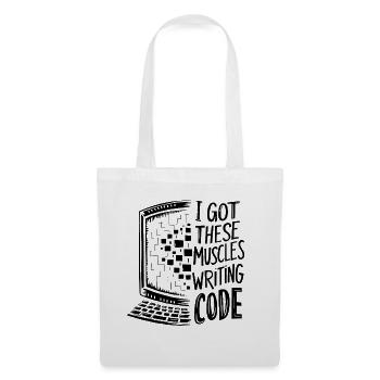 Ich habe diese Muskeln beim Code-Programmieren bekommen - Stoffbeutel - Weiß - Vorne