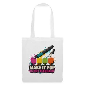 Make It Pop – Kein Feedback - Stoffbeutel - Weiß - Vorne