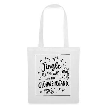 Jingle to the Glühweinstand – Weihnachtsmarkt - Stoffbeutel - Weiß - Vorne