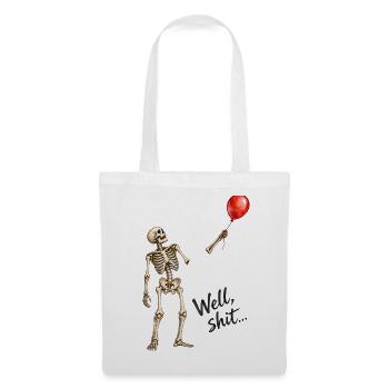 Tja, verdammt, lustiger Skelett, roter Ballon, dunkler Humor - Stoffbeutel - Weiß - Vorne