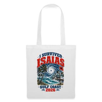 I Survived Isaias Gulf Coast 2026 Storm Survivor - Stoffbeutel - Weiß - Vorne