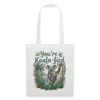 You're Koala-fied – Süßes Koala Bär Geschenk - Stoffbeutel - Weiß - Vorne
