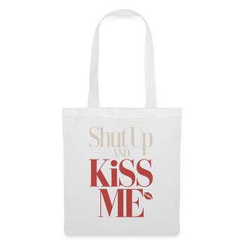 Shut Up And Kiss Me Küss Mich Einfach Valentinstag - Stoffbeutel - Weiß - Vorne