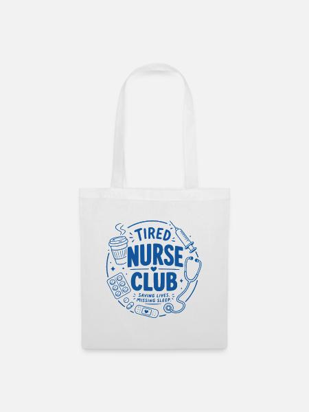 Tired Nurse Club - Stoffbeutel - Weiß