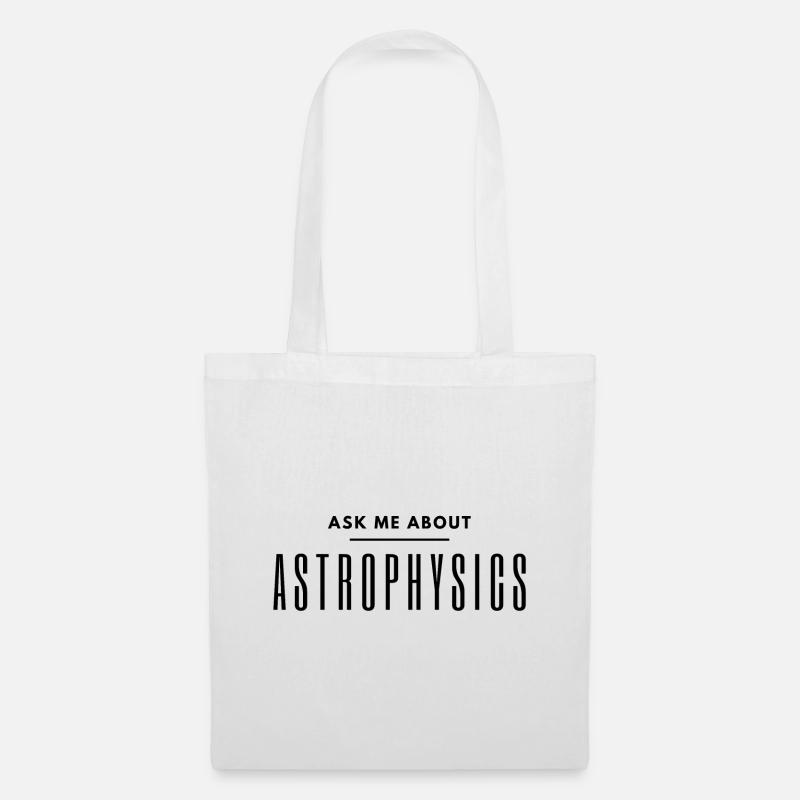 Ask my about astrophysics - Tote Bag - white