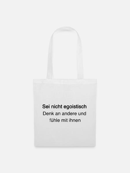 Gegen Egoismus: Empathie & Mitgefühl - Stoffbeutel - Weiß