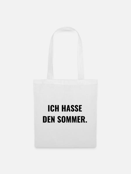 Ich hasse den Sommer. - Stoffbeutel - Weiß