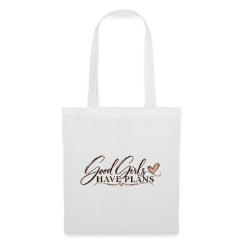 Good Girl‘s Have Plans - Stoffbeutel - Weiß - Vorne