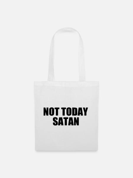 Not today satan - Stoffbeutel - Weiß