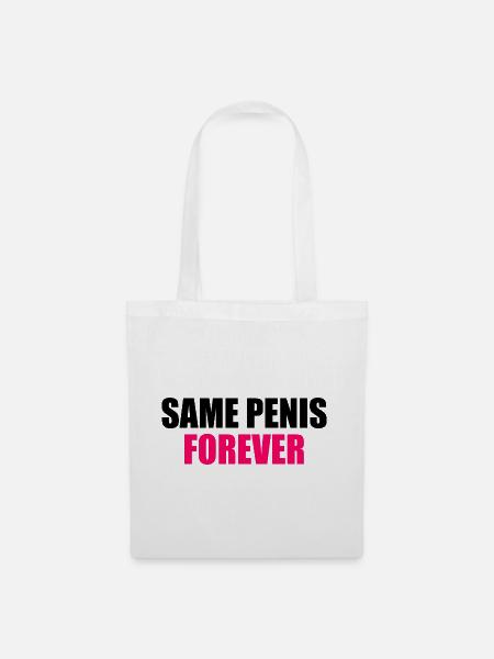Same penis forever - Stoffbeutel - Weiß