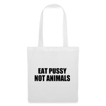 Eat pussy not animals - Sac en tissu - blanc - Devant