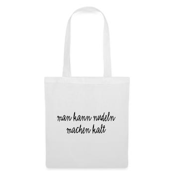 Man kann Nudeln machen kalt - Stoffbeutel - Weiß - Vorne
