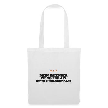 Mein Kalender ist voller als mein Kühlschrank - Stoffbeutel - Weiß - Vorne
