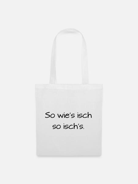 So wies isch so isch's Badisch Dialekt - Stoffbeutel - Weiß