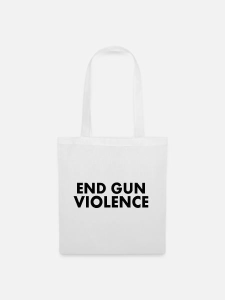 END GUN VIOLENCE - Stoffbeutel - Weiß