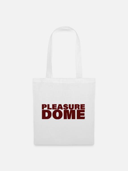 PLEASURE DOME - Stoffbeutel - Weiß