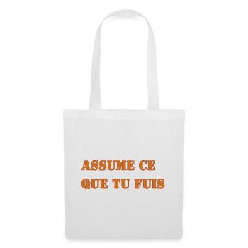 ASSUME CE QUE TU FUIS - Sac en tissu - blanc - Devant