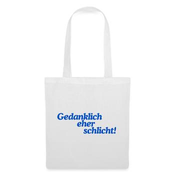 Gedanklich eher schlicht! - Stoffbeutel - Weiß - Vorne
