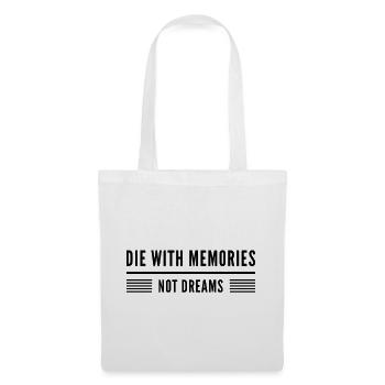 La motivation avec des souvenirs et non des rêves - Sac en tissu - blanc - Devant