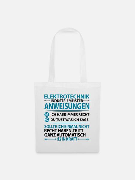 Elektrotechnik Industriemeister Sprüche lustig - Stoffbeutel - Weiß