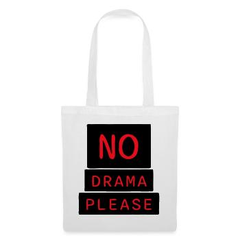 No Drama Please Rest Relaxation Relax Chill Fun - Tote Bag - white - Front