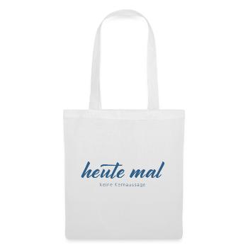 Heute mal keine Kernaussage - Stoffbeutel - Weiß - Vorne