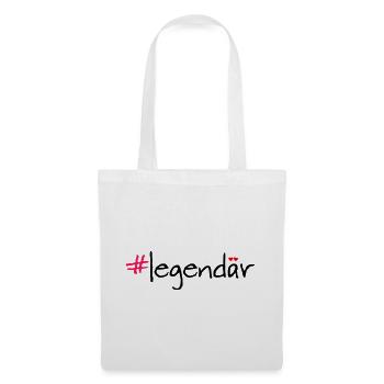Legendary Hashtag Saying Shirt - Tote Bag - white - Front